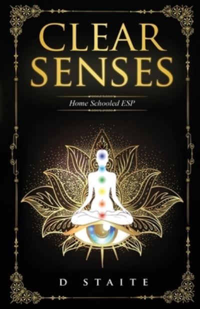 Cover for D Staite · Clear Senses: Home Schooled ESP (Paperback Book) (2021)