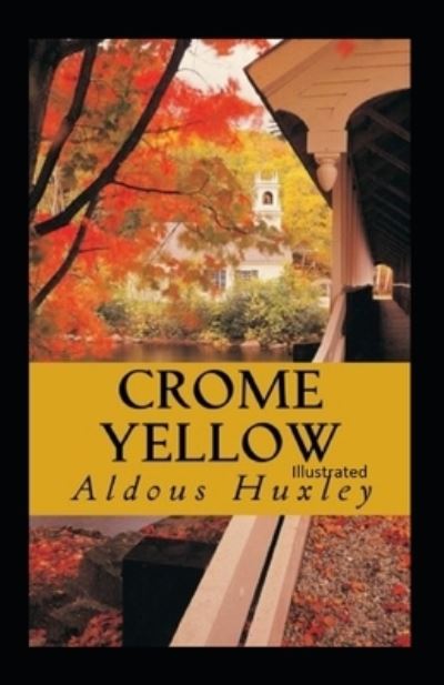 Cover for Aldous Huxley · Crome Yellow illustrated (Paperback Book) (2020)