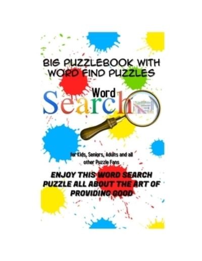 Cover for Wealy Yasu · Word Search Puzzle Book -Big Puzzlebook with Word Find Puzzles for Kids, Seniors, Adults and all other Puzzle Fans (Paperback Book) (2020)
