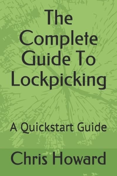 Cover for Chris Howard · The Complete Guide To Lockpicking (Paperback Book) (2020)