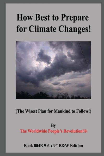 Cover for Worldwide People Revolution! · How Best to Prepare for Climate Changes! (Paperback Book) (2020)