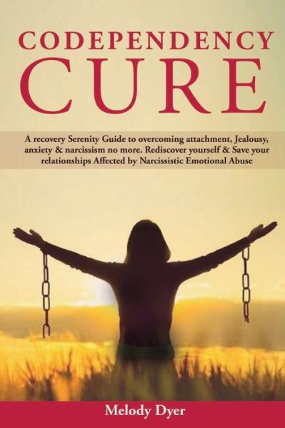 Cover for Melody Dyer · Codependency Cure (Paperback Book) (2020)