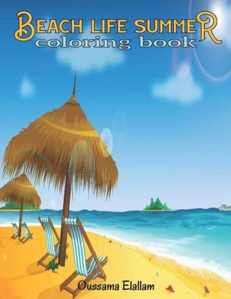 Cover for Oussama Elallam · Beach Life Summer Coloring Book (Paperback Book) (2020)