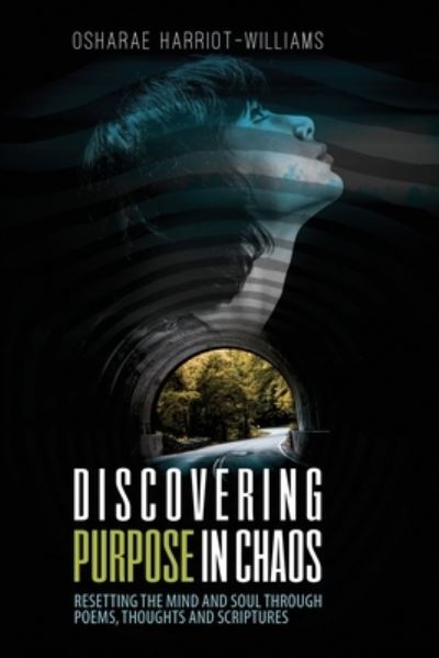 Cover for Osharae Harriot-Williams · Discovering Purpose In Chaos (Paperback Book) (2020)