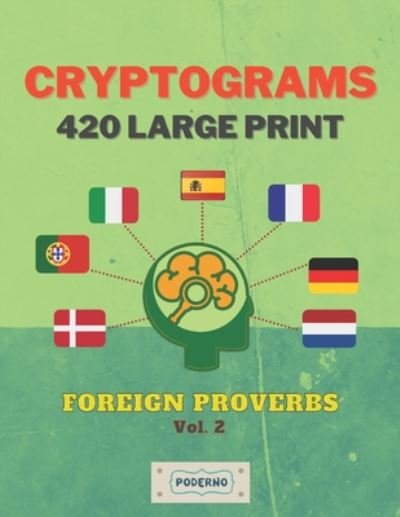 Cryptograms 420 Large Print - Poderno Creations - Książki - Independently Published - 9798674956686 - 13 sierpnia 2020