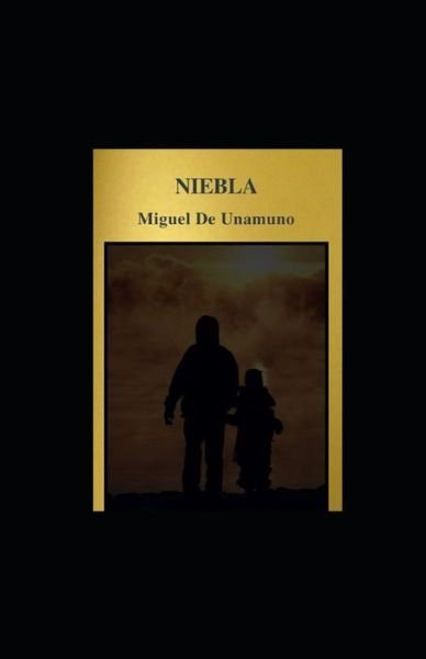 Cover for Miguel de Unamuno · Niebla (Paperback Book) (2021)