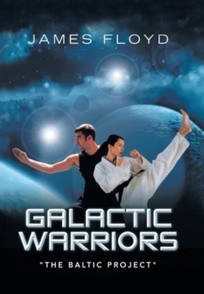 Cover for James Floyd · Galactic Warriors (Book) (2023)