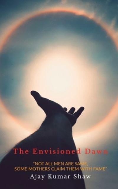 Cover for Ajay Kumar · The Envisioned Dawn (Paperback Book) (2022)