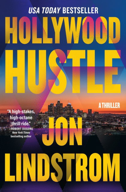 Jon Lindstrom · Hollywood Hustle: A Thriller (Paperback Book) (2024)