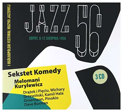 Jazz 56 / I Festiwal Muzyki Jazzowej W Sopocie - Rozni Wykonawcy - Music - POLSKIE NAGRANIA - 0190295744687 - October 6, 2017