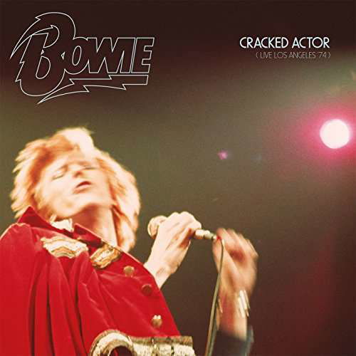 Cover for David Bowie · Cracked Actor - Live in Los an (CD) (2017)