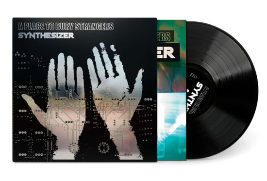 Cover for A Place To Bury Strangers · Synthesizer (LP) (2024)
