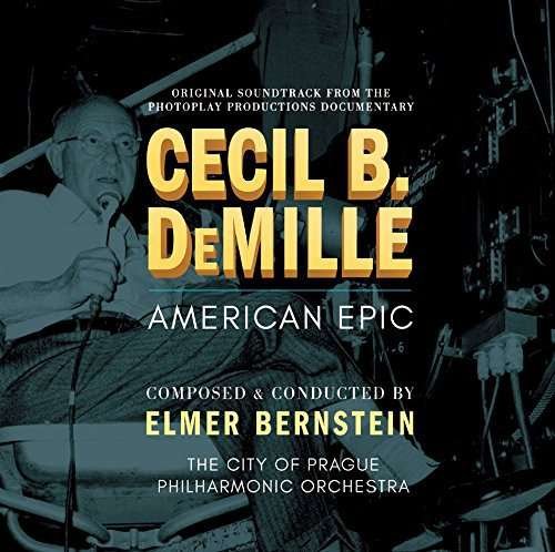 Cover for Bernstein,elmer / City of Prague Philharmonic Orch · Cecil B Demille: American Epic (CD) (2017)