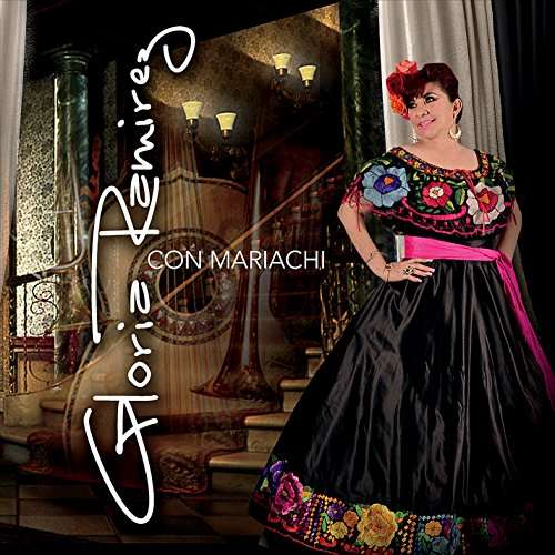 Cover for Gloria Ramirez · Con Mariachi (CD) (2015)