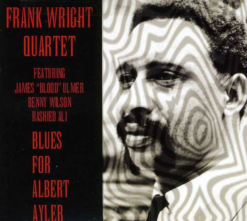 Cover for Frank Wright · Blues for Albert Ayler (CD) (2012)