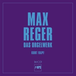 Cover for Kurt Rapf · Reger: Das Orgelwerk (CD) (2016)