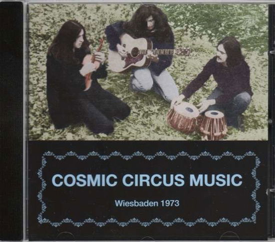 Cover for Cosmic Circus Music · Wiesbaden 1973 (CD) (2013)