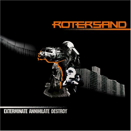 Cover for Rotersand · Exterminate Annihilate Destroy (CD) (2005)