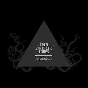 Cover for Eden Synthetic Corps · Breathing Salt (CD) (2013)