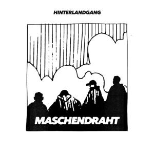 Maschendraht - Hinterlandgang - Music - AUDIOLITH - 4250137289687 - October 21, 2022