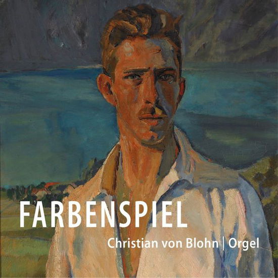 Cover for Christian Von Blohn · Farbenspiel (CD) (2015)