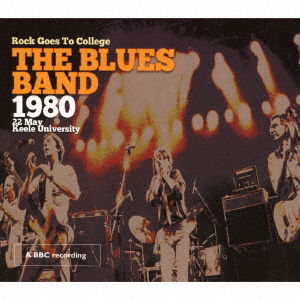 Cover for The Blues Band · 1980 Rock Goes to College (CD) [Japan Import edition] (2016)