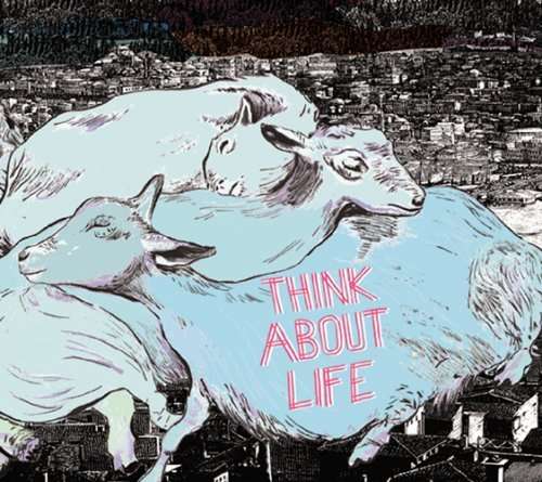 Cover for Think About Life · Everycdooz (CD) (2007)