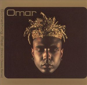 Cover for Omar · Something Real (CD)