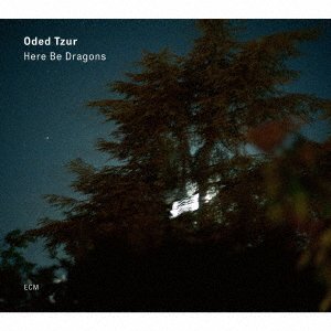 Cover for Oded Tzur · Here Be Dragons (CD) [Japan Import edition] (2022)