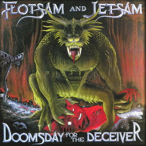 Cover for Flotsam And Jetsam · Doomsday For The Deceiver (CD) [Japan Import edition] (2021)