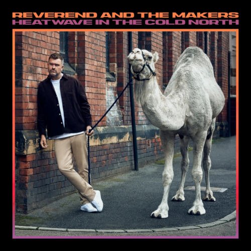 Cover for Reverend And The Makers · Heatwave In The Cold North (LP) (2023)