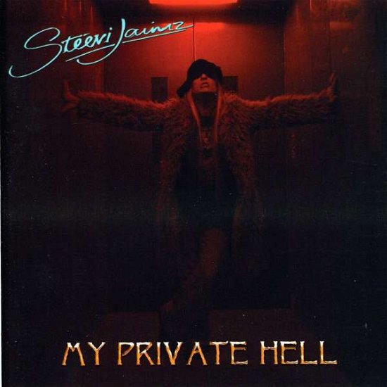 Cover for Steevi Jaimz · My Private Hell (CD) (2009)