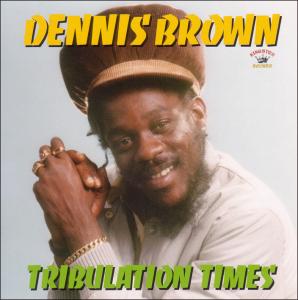 Cover for Dennis Brown · Tribulation Times (LP) (2022)