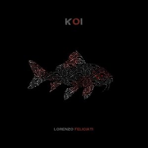 Cover for Lorenzo Feliciati · Koi (LP) (2015)
