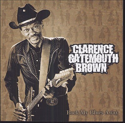 Cover for Clarence -Gatemout Brown · Rock My Blues Away (CD) (2007)
