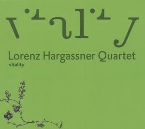 Cover for Lorenz Hargassner Quartet · Vitality (CD) (2011)