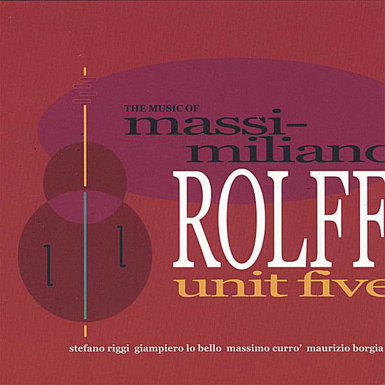 Cover for Massimiliano Rolff · Unit Five (CD) (2006)