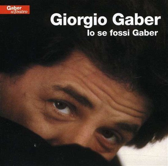 Cover for Giorgio Gaber · Io Se Fossi Gaber (CD) (2011)