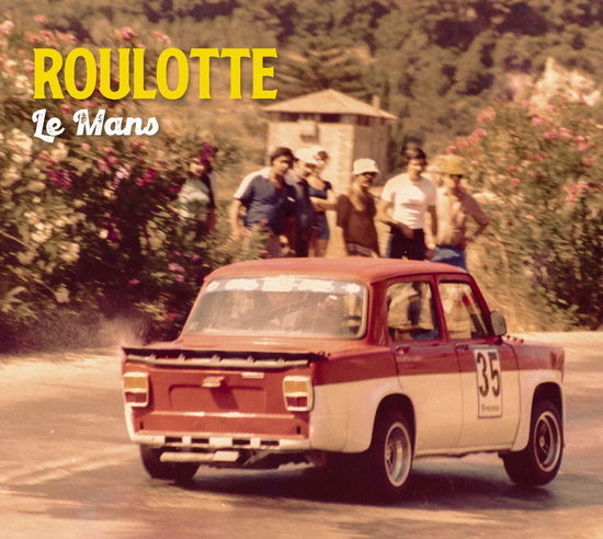 Cover for Roulotte · Le Mans (CD) (2021)