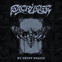 Cover for Sacrilege · My Ghost Malign (LP) (2018)