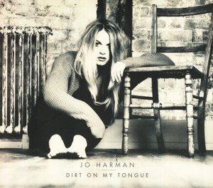 Cover for Jo Harman · Dirt On My Tongue (CD) [Digipak] (2013)