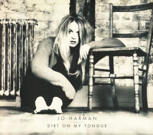 Dirt On My Tongue - Jo Harman - Musik - V2 - 8717931324687 - 19. september 2013