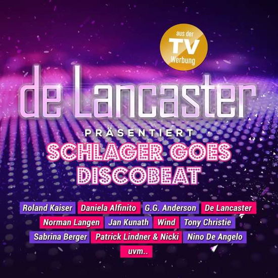 Cover for De Lancaster PrÃ¤sentiert Schlager Goes Discobeat · De Lancaster Präsentiert Schlager Goes Discobeat (CD) (2021)