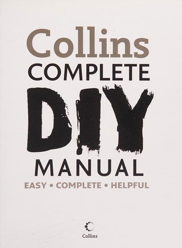 Collins Complete DIY Manual - Albert Jackson - Books - HarperCollins Publishers - 9780007910687 - October 27, 2011