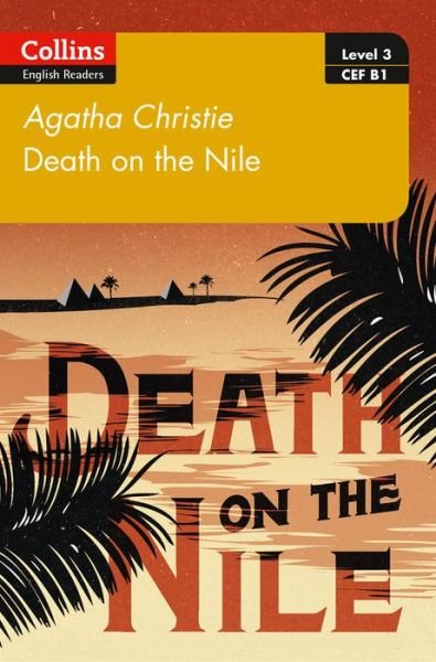 Cover for Agatha Christie · Death on the Nile: B1 - Collins Agatha Christie ELT Readers (Taschenbuch) (2017)