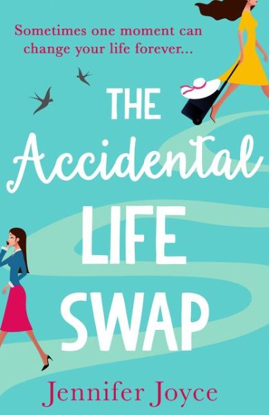 Cover for Jennifer Joyce · The Accidental Life Swap (Pocketbok) (2019)