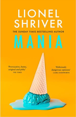 Cover for Lionel Shriver · Mania (Paperback Book) (2024)