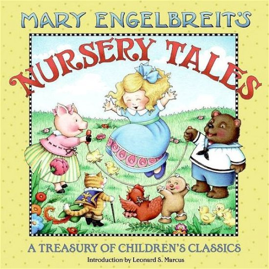 Cover for Mary Engelbreit · Mary Engelbreit's Nursery Tales: A Treasury of Children's Classics (Innbunden bok) (2008)