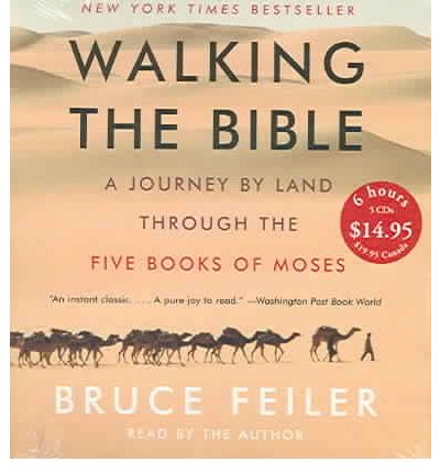 Cover for Bruce Feiler · Walking the Bible : a Journey by Land Through the Five Books of Moses (Audiobook (CD)) [Abridged edition] (2005)