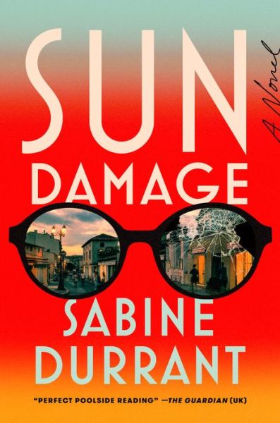 Cover for Sabine Durrant · Sun Damage: A Novel (Paperback Book) (2023)